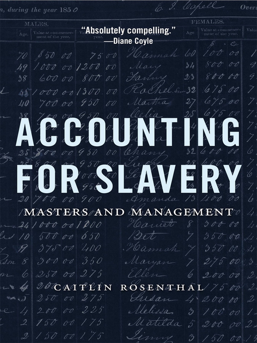 Title details for Accounting for Slavery by Caitlin Rosenthal - Available